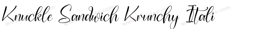 Knuckle Sandwich Krunchy Italic字体转换